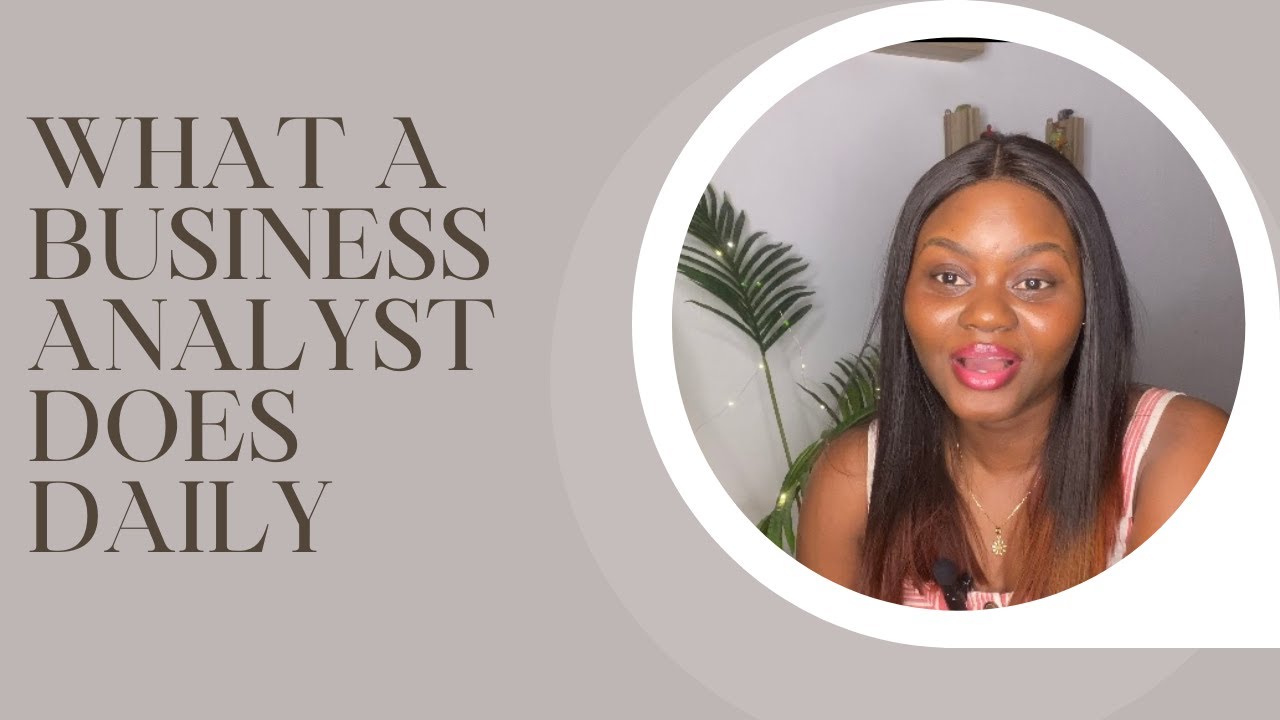 WHAT A BUSINESS ANALYST DOES DAILY