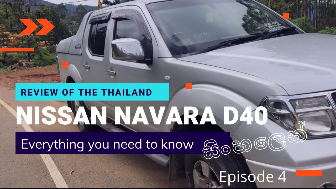 Review of Nissan Navara Thailand model | සිංහලෙන් | Episode 4
