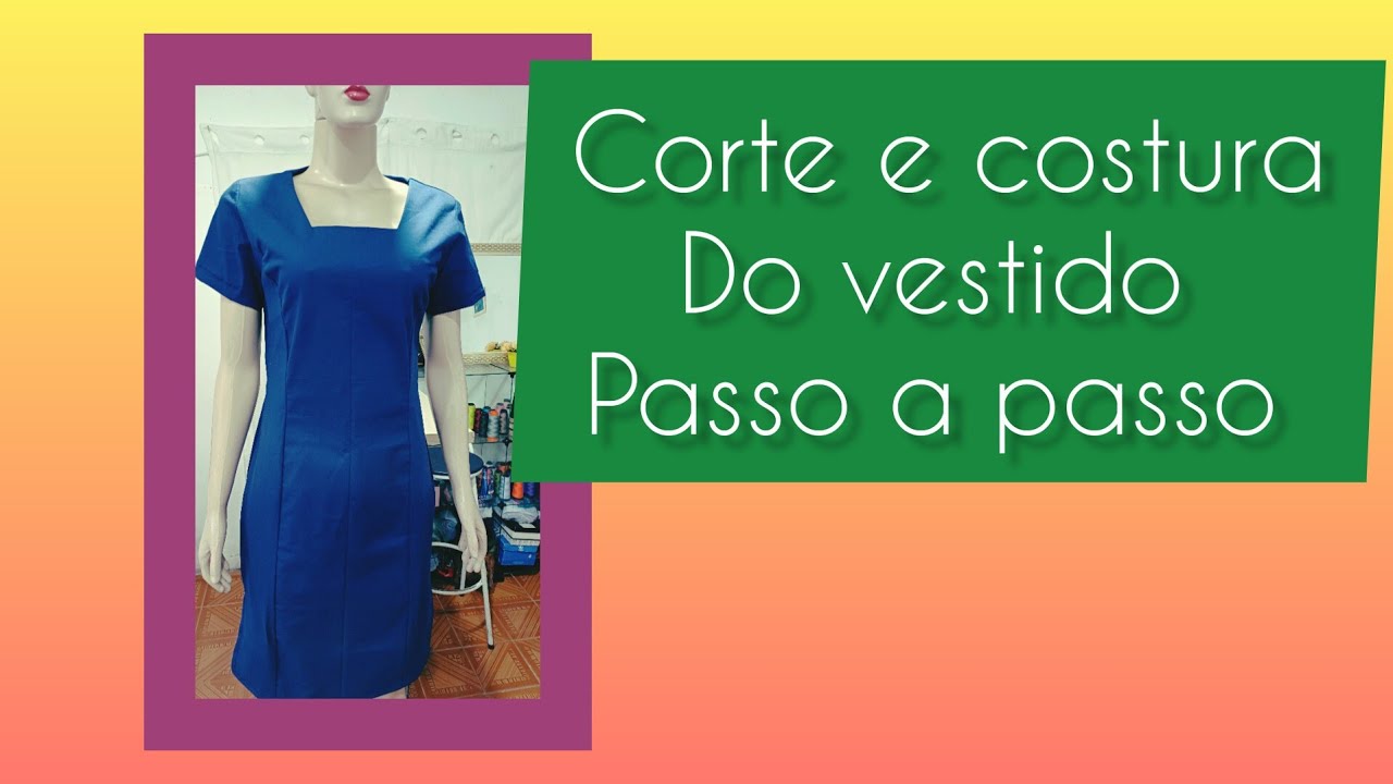 CORTE E COSTURA DO VESTIDO DECOTE QUADRADO/ PASSO A PASSO.