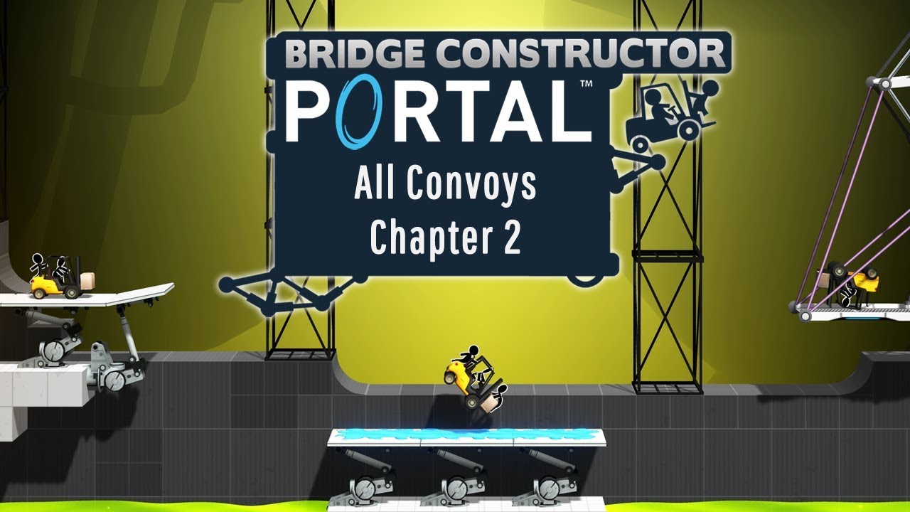 Bridge Constructor Portal - All Convoys - Chapter 2