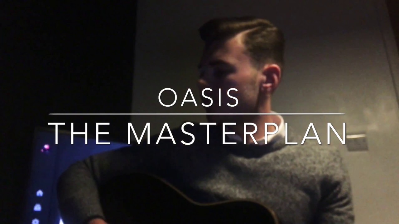 Oasis - The Masterplan - Acoustic Cover