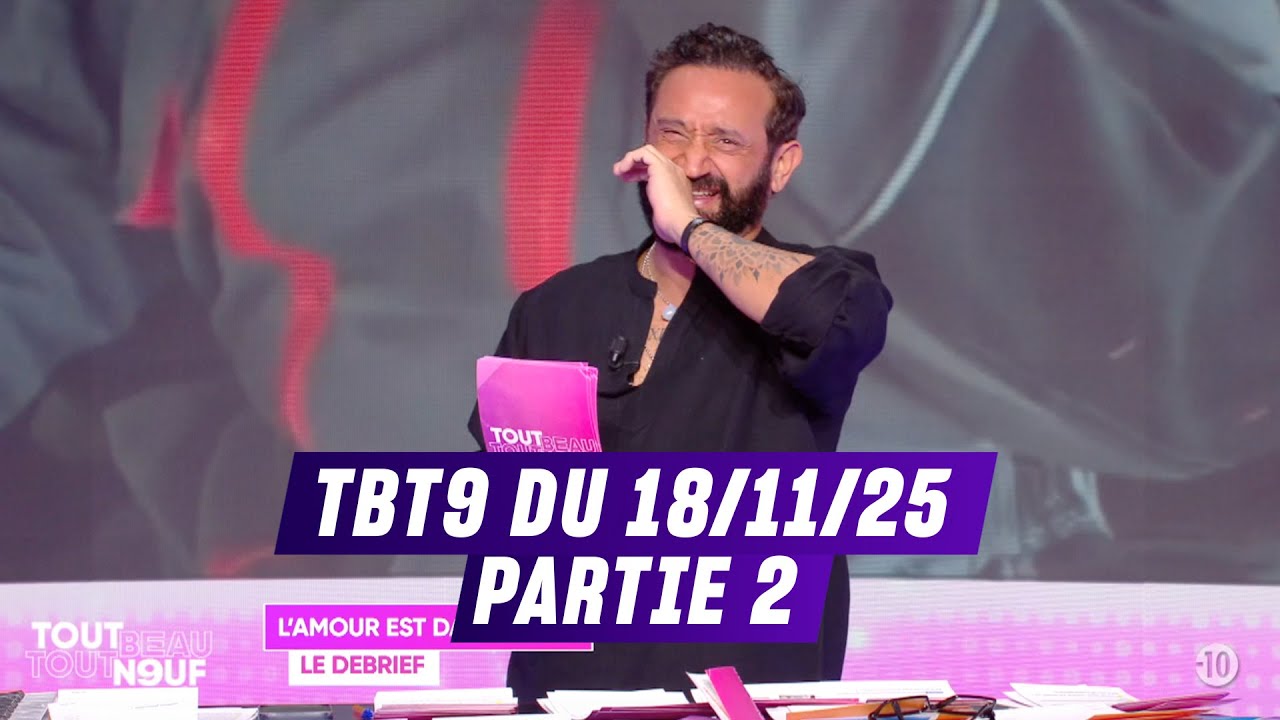 L'INTÉGRALE l TOUT BEAU TOUT N9UF Partie 2 du 18/11/2025