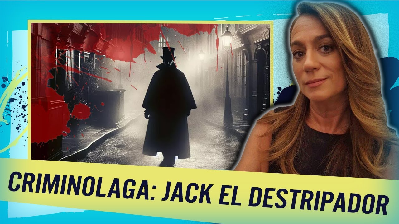 JACK EL DESTRIPADOR: EL SECRETO detr&aacute;s de SU FAMA | PAZ VELASCO CRIMINOLOGA