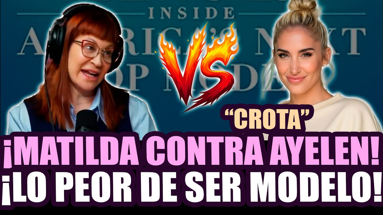 ¡MATILDA BLANCO DESTRUYÓ A AYELEN PALEO! ¡REVELÓ CÓMO ES EL AMBIENTE DEL MODELAJE!