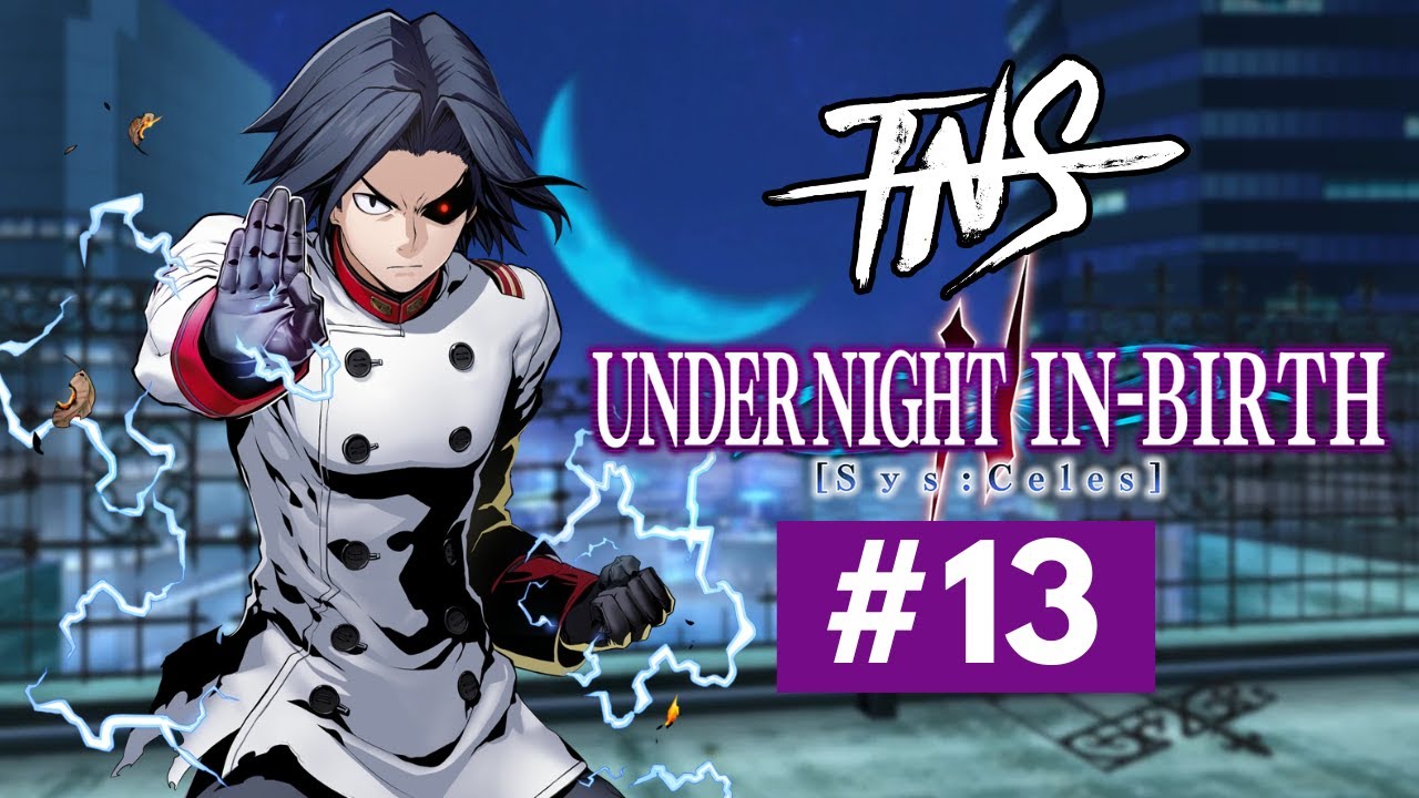 TNS UNI 2 #13 Tourney (Akatsuki, Waldstein, Hyde Seth) Under Night Sys:Celes Pools Top 8 Tournament