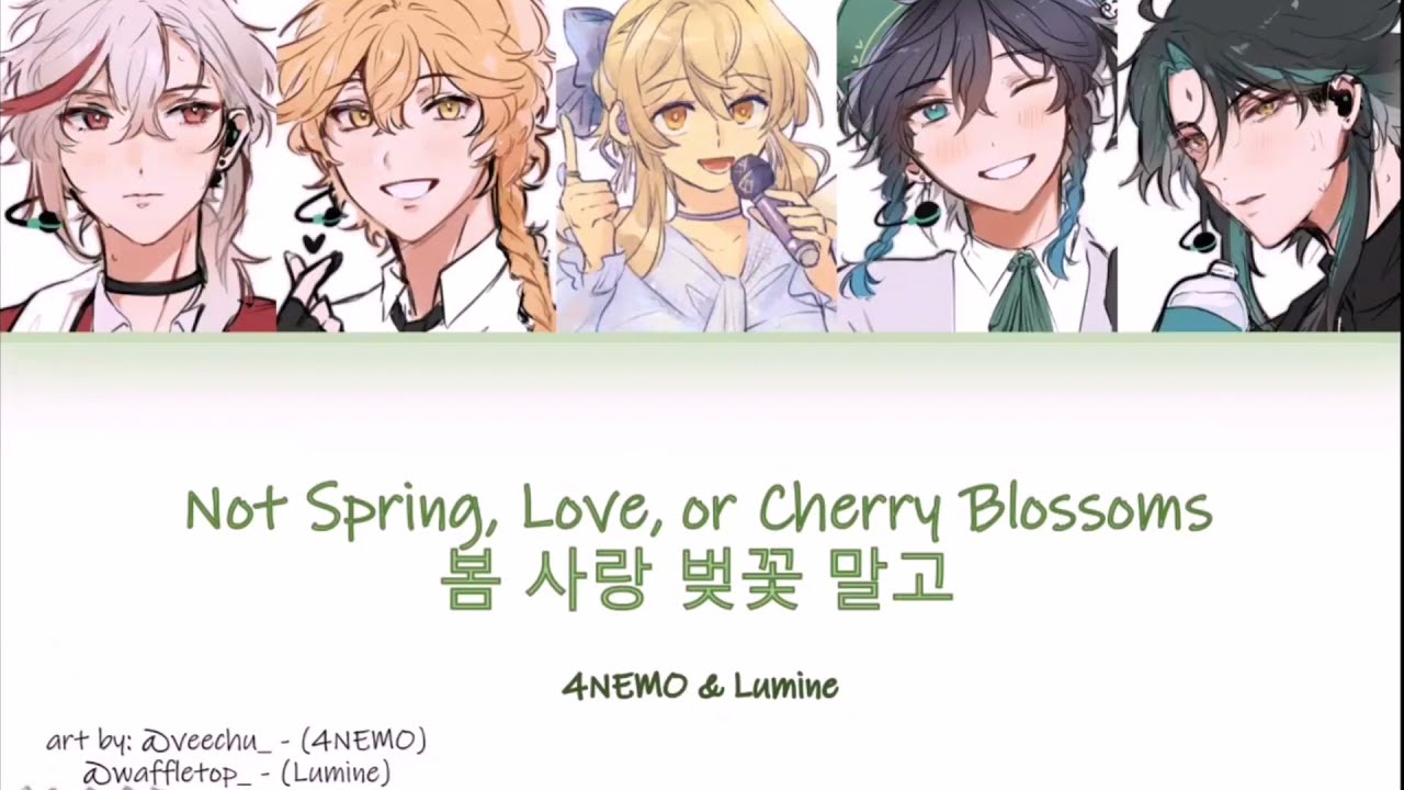 4NEMO & Lumine - Not Spring Love or Cherry Blossoms (Idol AU)(Originally performed by IU & HIGH4)