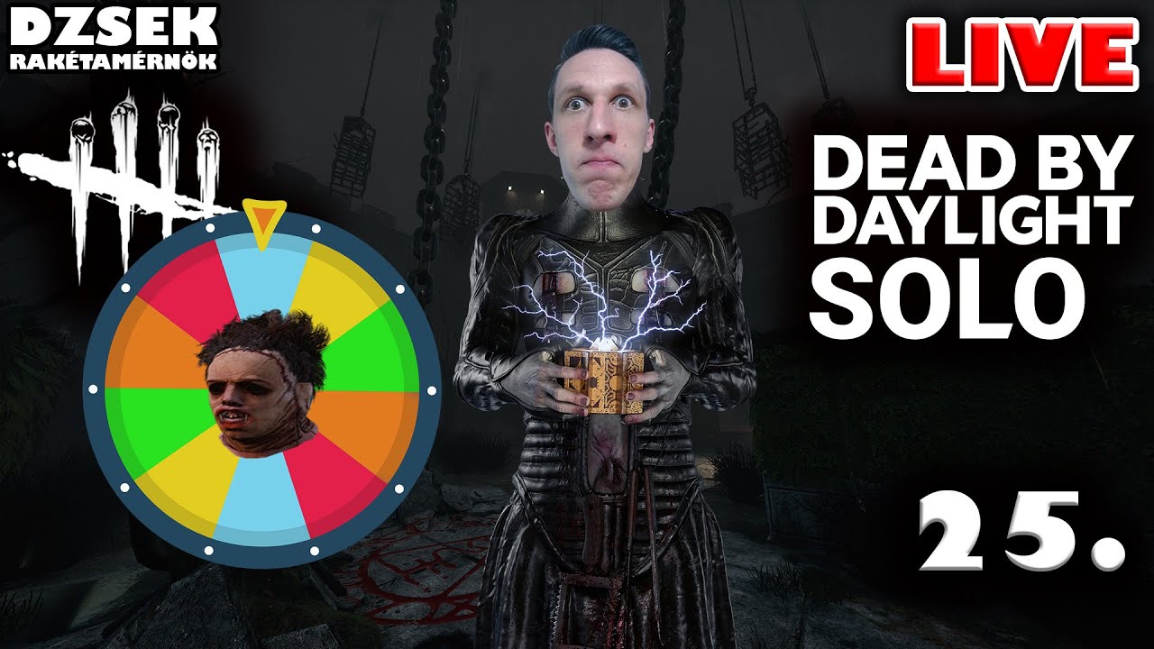 🔴 Dead by Daylight - SOLO - 25. Rész - Új versenyzők a ruletten!