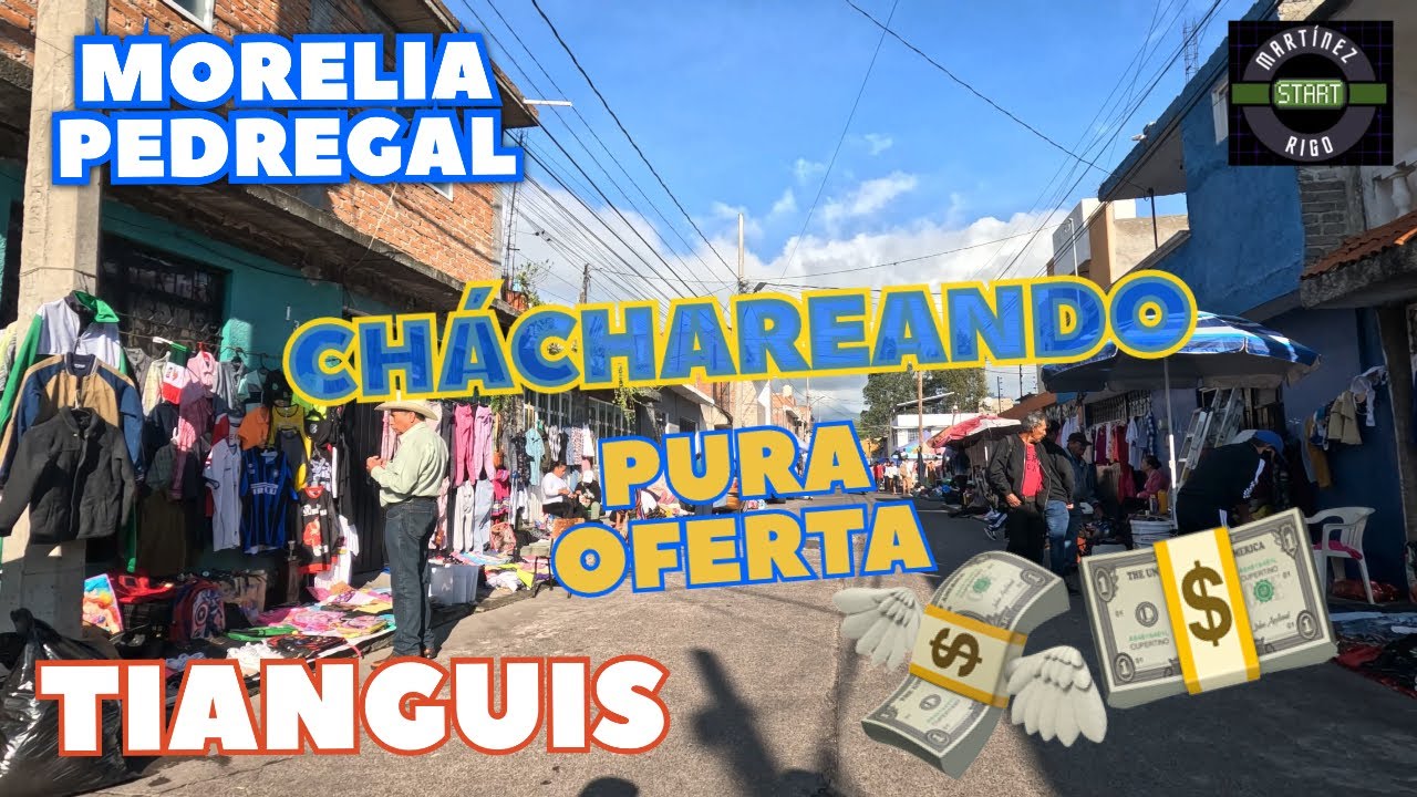 💥 TIANGUIS del Pedregal MORELIA: ofertas, cháchara y sorpresas por todos lados! 🎉