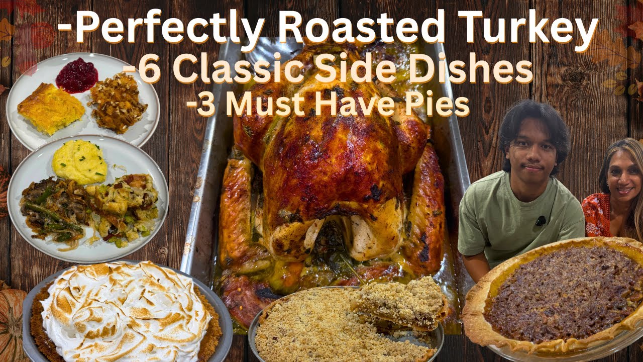 Full Thanksgiving Dinner Start to Finish: Turkey, Stuffing, Casseroles & Pies