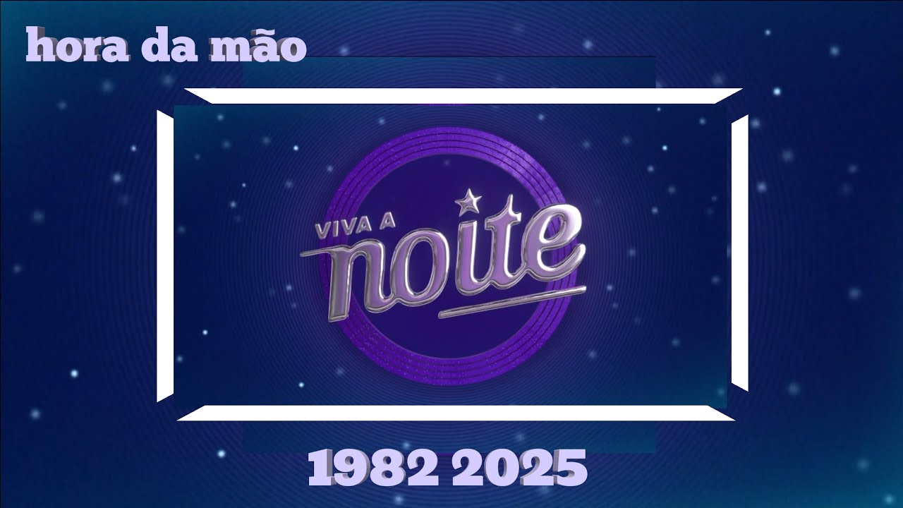 Cronologia Vinhetas do Viva Noite de (1982 2025)
