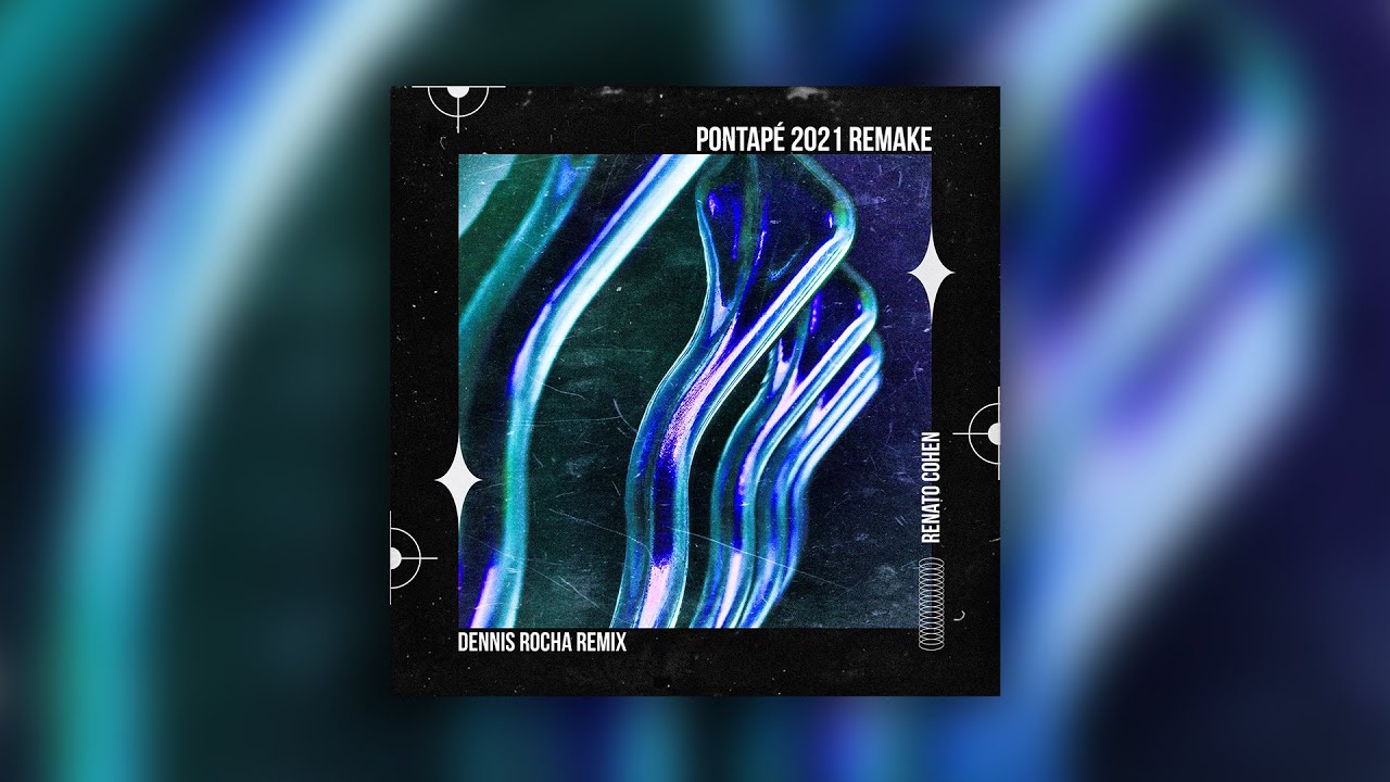 Renato Cohen - Pontapé 2021 Remake