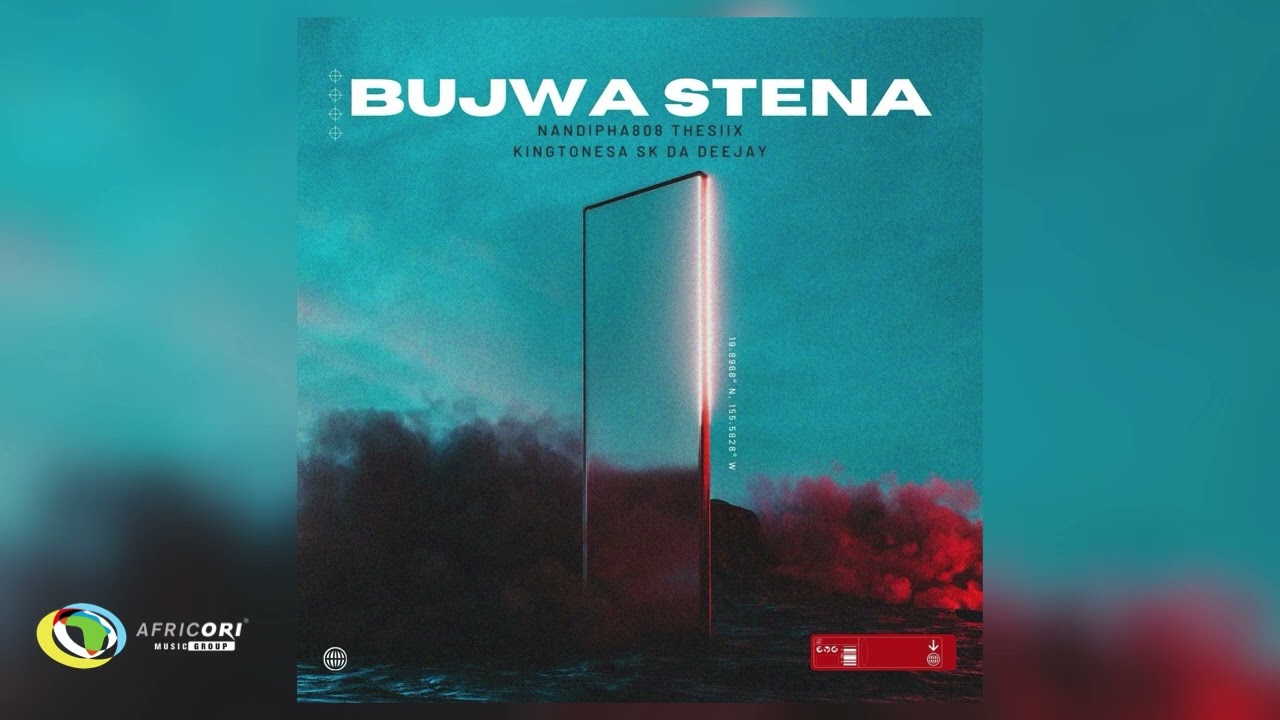 Nandipha808, Thesiix and King Tone SA - BUJWA STENA [Ft. Skay da Deejay] (Official Audio)