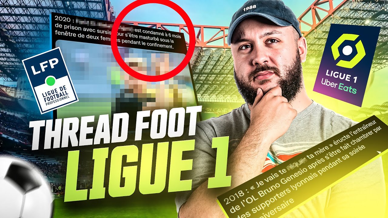 Les plus grandes DINGUERIES de l’histoire de Ligue 1 (Thread Foot)