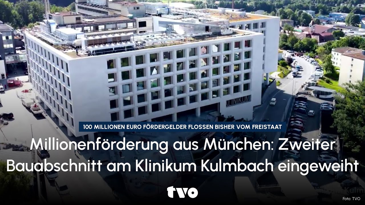 Millionenförderung aus München: Zweiter Bauabschnitt am Klinikum Kulmbach eingeweiht