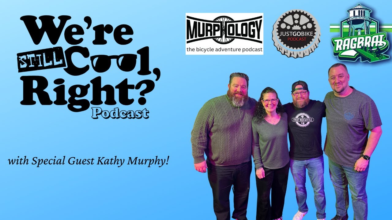 RAGBRAI or bust? Kathy Murphy weighs in | We're Still Cool, Right? | Season 2 Ep. 5