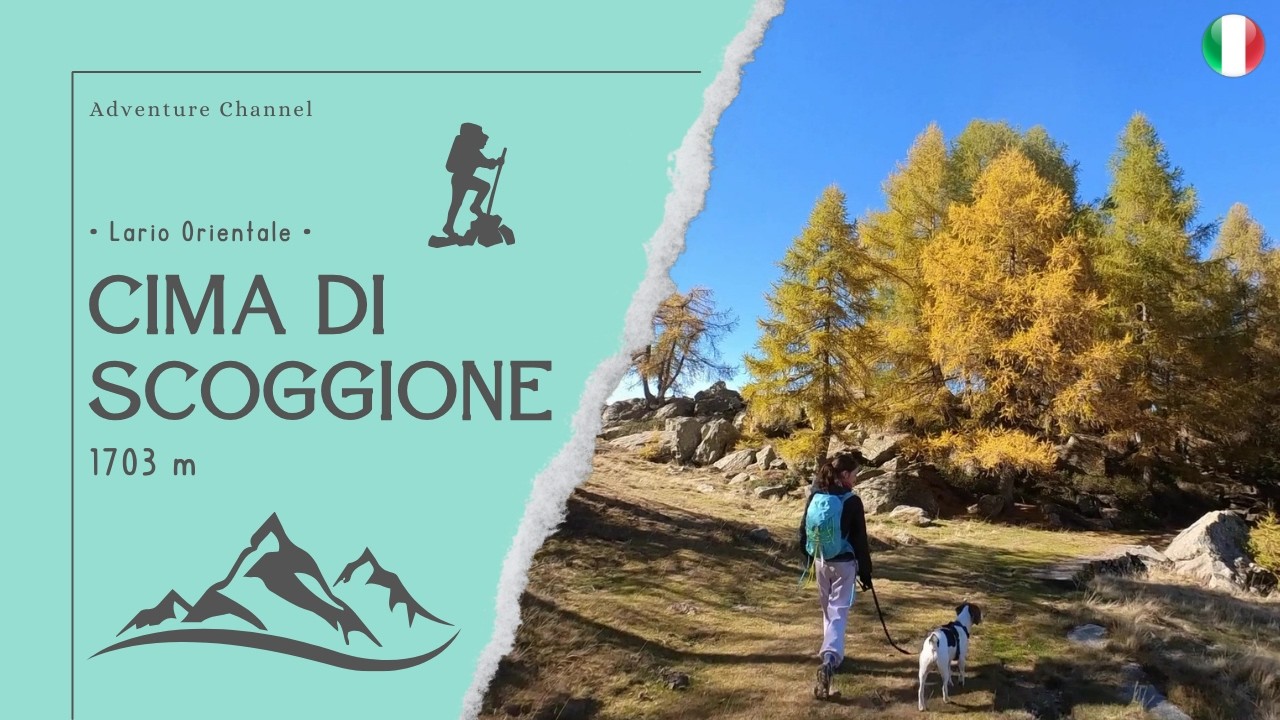 Cima di Scoggione (1703 m) ► un tripudio di colori e qualche brivido! • Lario Orientale •