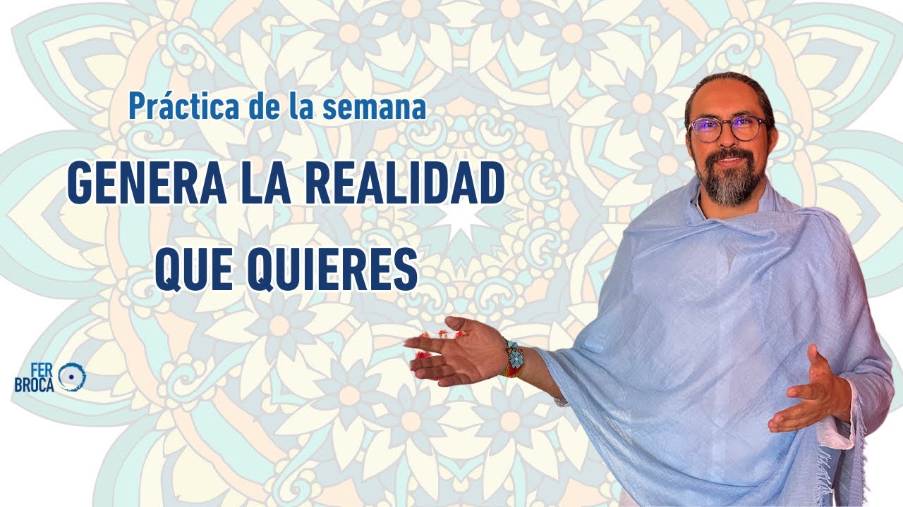 Afirmación para generar la realidad que quieres