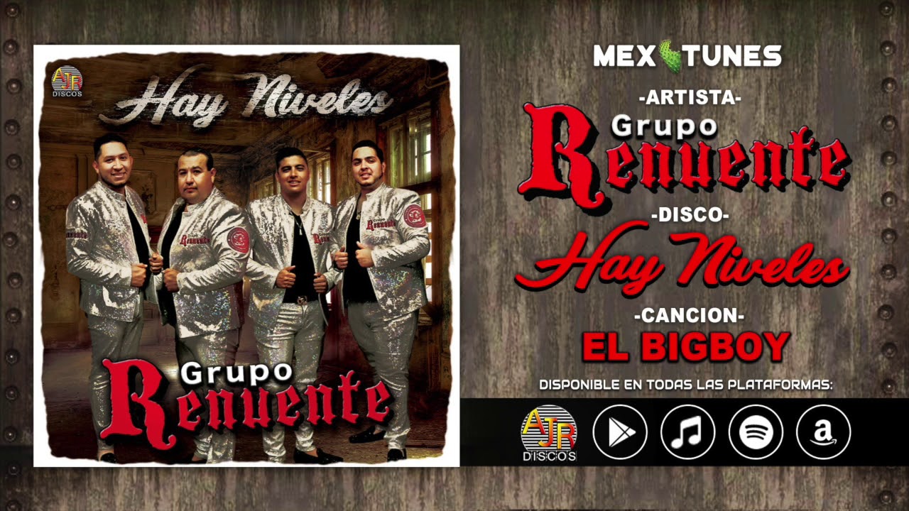 Grupo Renuente - El Bigboy