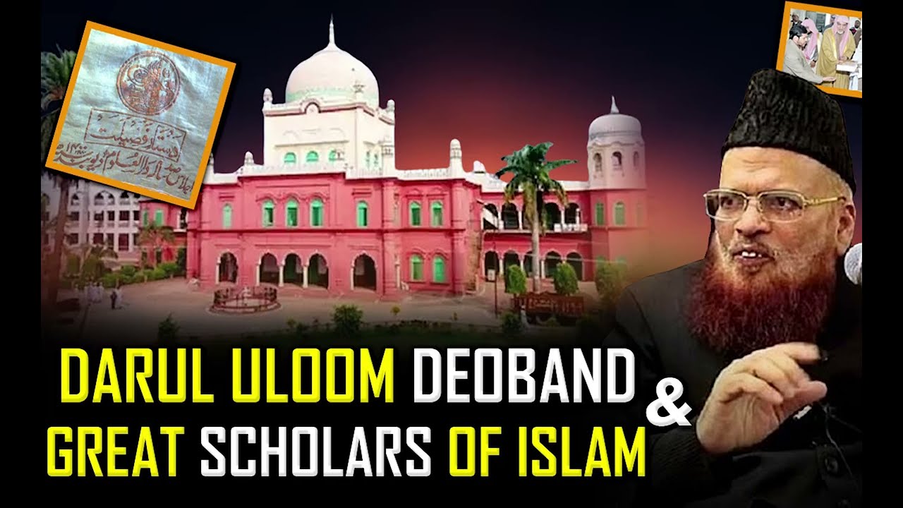 Darul Uloom Deoband & Great Scholars of Islam ! Mufti Taqi Usmani English Speech