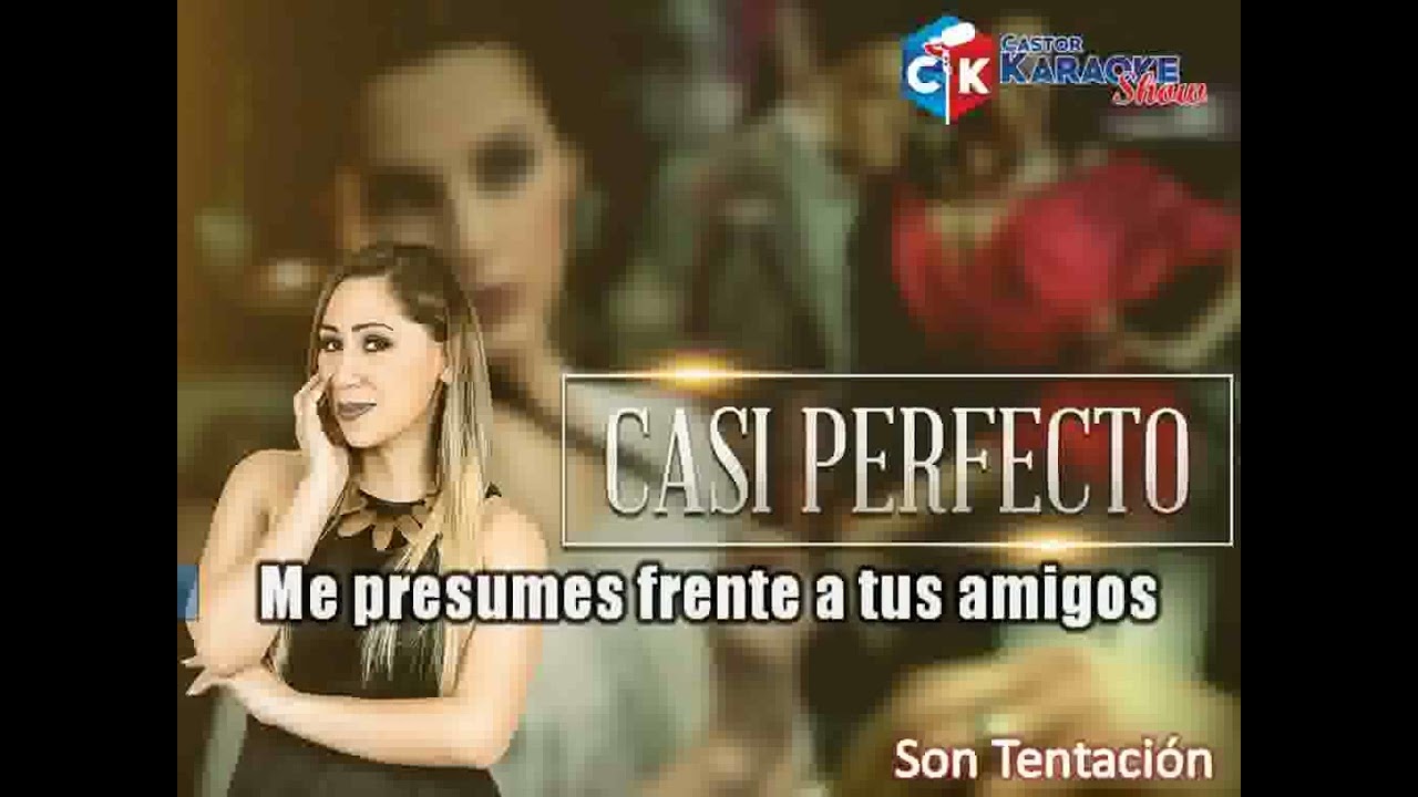 karaoke casi perfecto   son tentacion