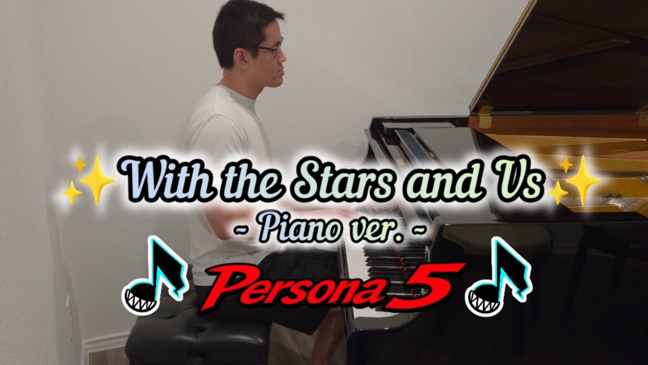 With the Stars and Us (piano ver.) - Persona 5 Piano Cover