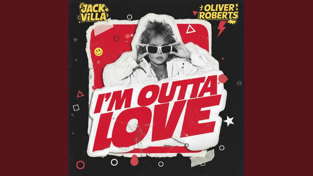 I'm Outta Love
