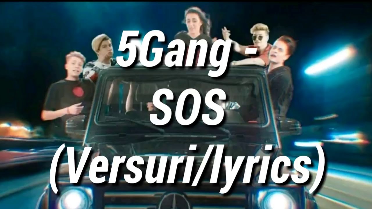 Lyrics 5 GANG SOS