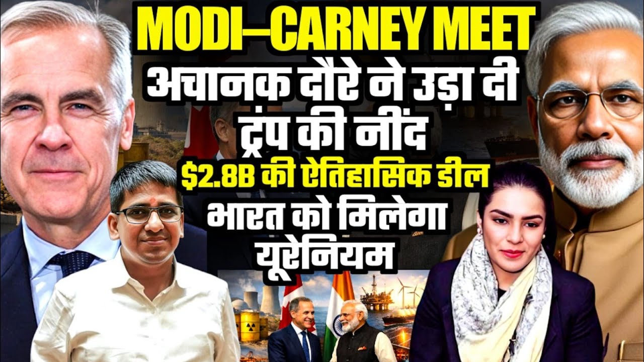 Modi–Carney Meet | $2.8B Uranium Deal | Trump Under Pressure | Amber Zaidi