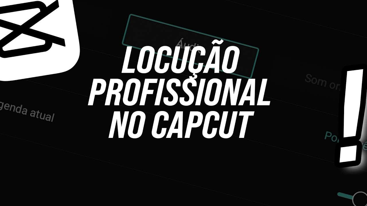 COMO TER UMA LOCUÇÃO PROFISSIONAL  PELO CAPCUT 2023