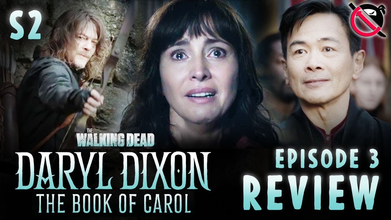 The Walking Dead: DARYL DIXON SEASON 2 EPISODE 3 REVIEW + BREAKDOWN