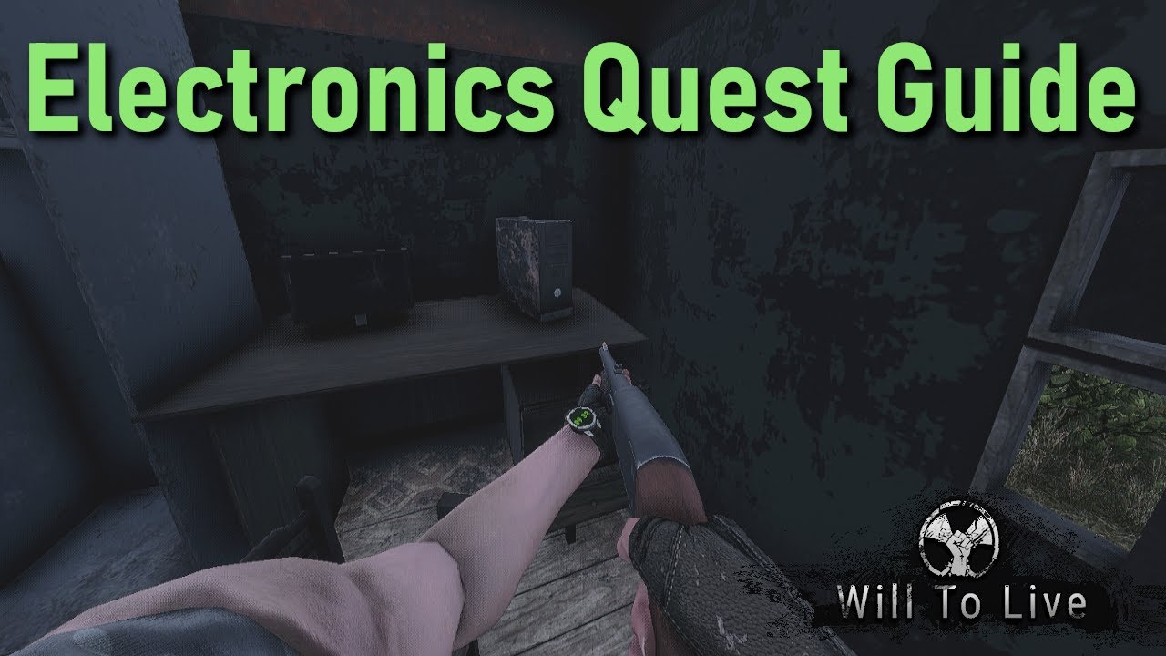 Will To Live Online: Electronics (2020) Most Efficient Quest Guide