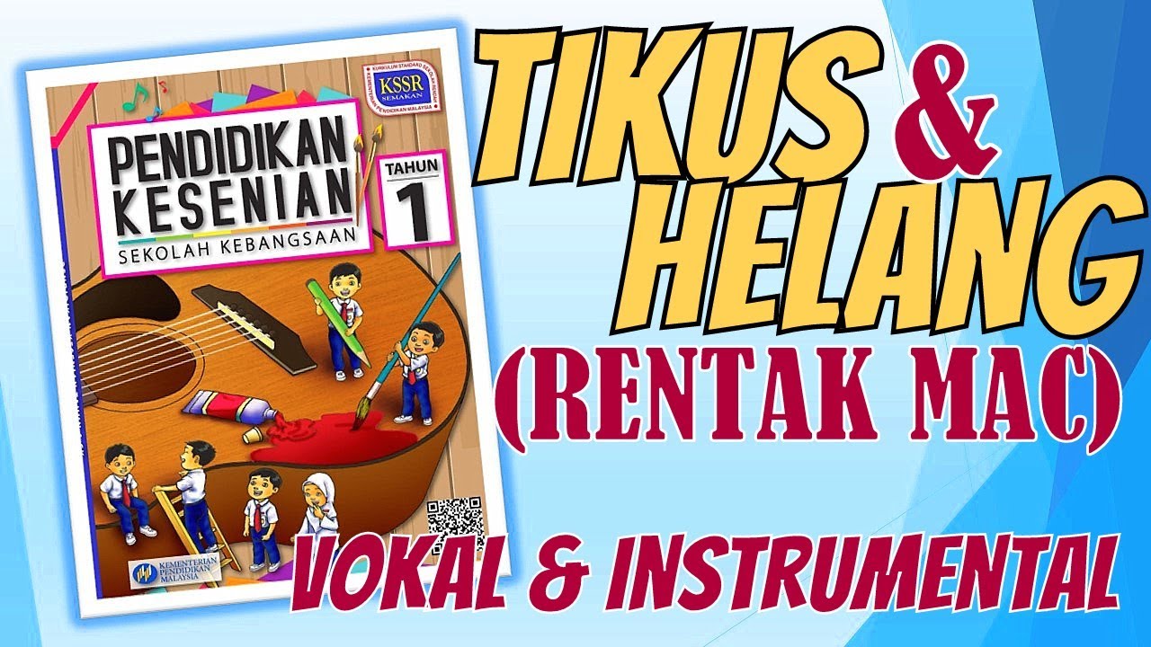 TIKUS DAN HELANG (RENTAK MAC) Pendidikan Muzik Tahun 1 | Vokal & Instrumental