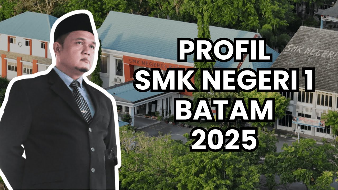 VIDEO PROFIL SMK NEGERI 1 BATAM 2025