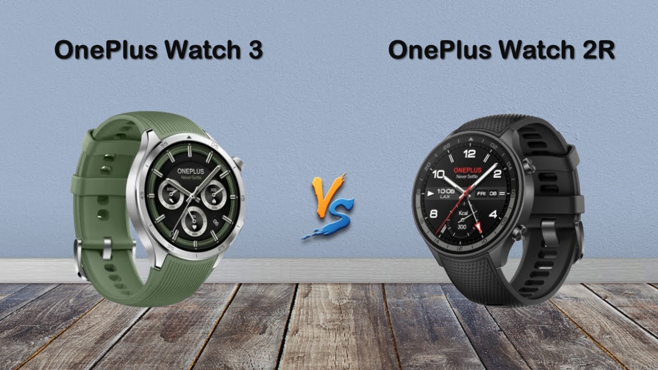 OnePlus Watch 3 vs OnePlus Watch 2R