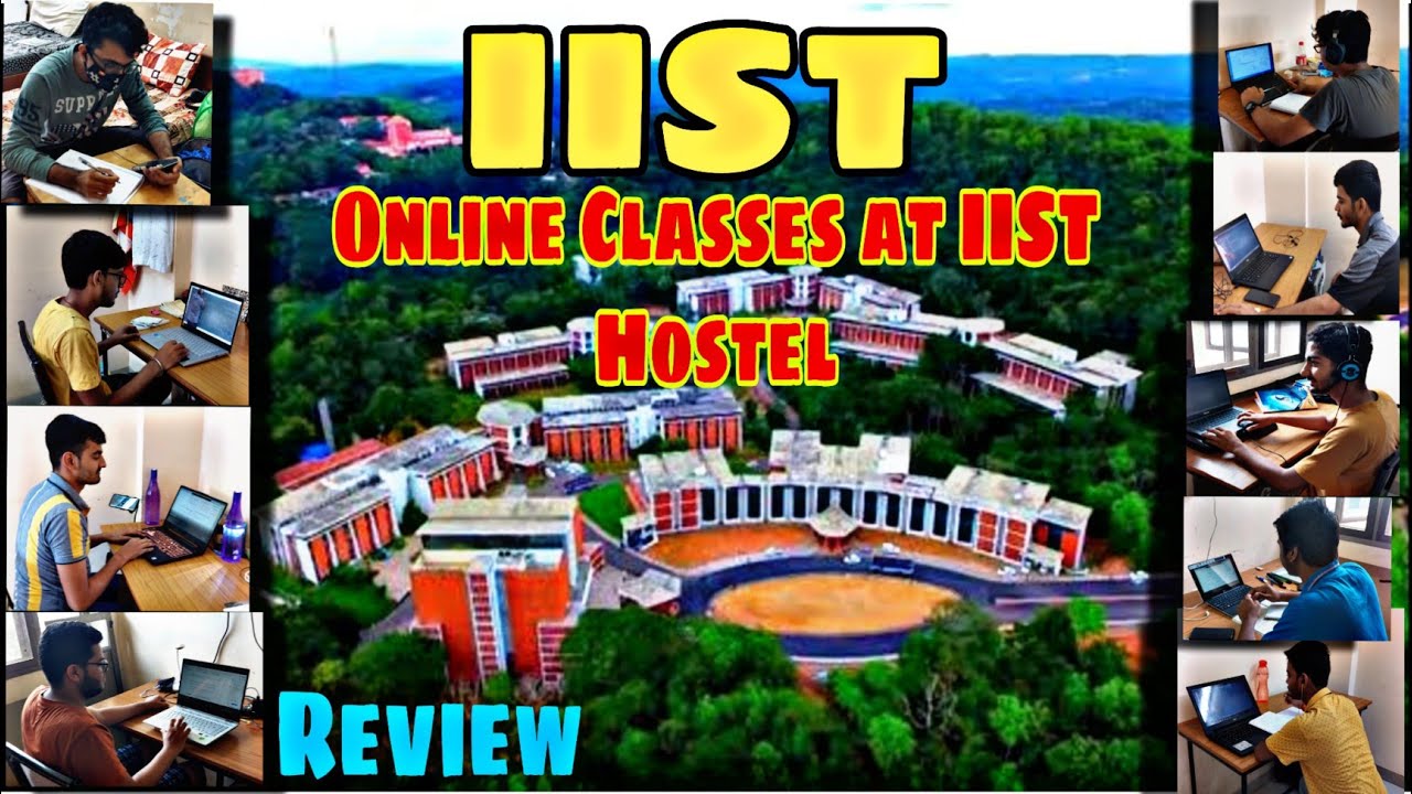 Online Classes at IIST Hostel ||Scientist|| IIST Thiruvananthapuram ||REVIEWS||