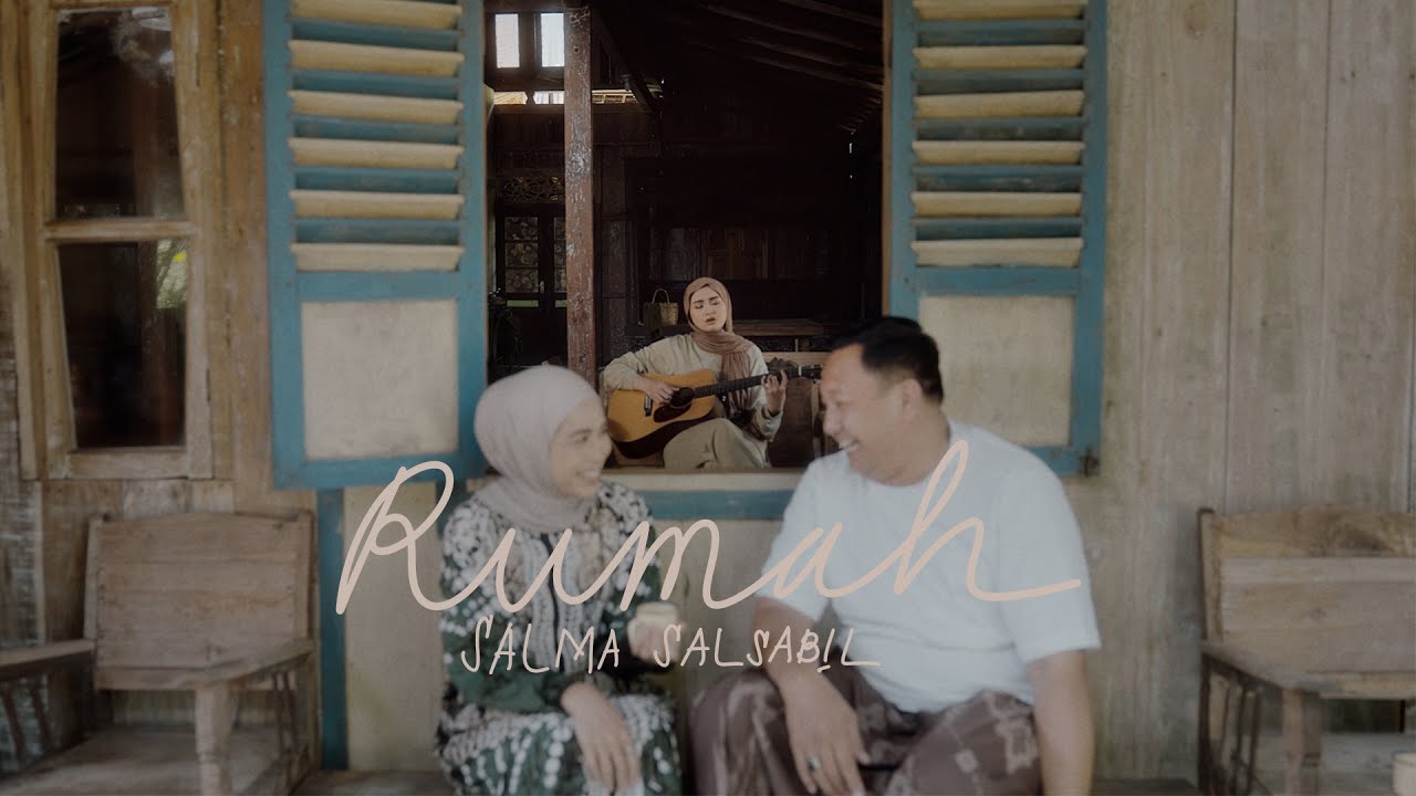 Salma Salsabil &ndash; Rumah (Official Lyric Video)