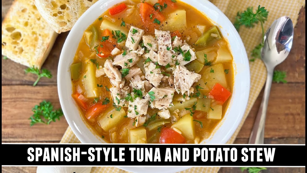 Got Canned Tuna? Make this Spanish-Style Tuna and Potato Stew