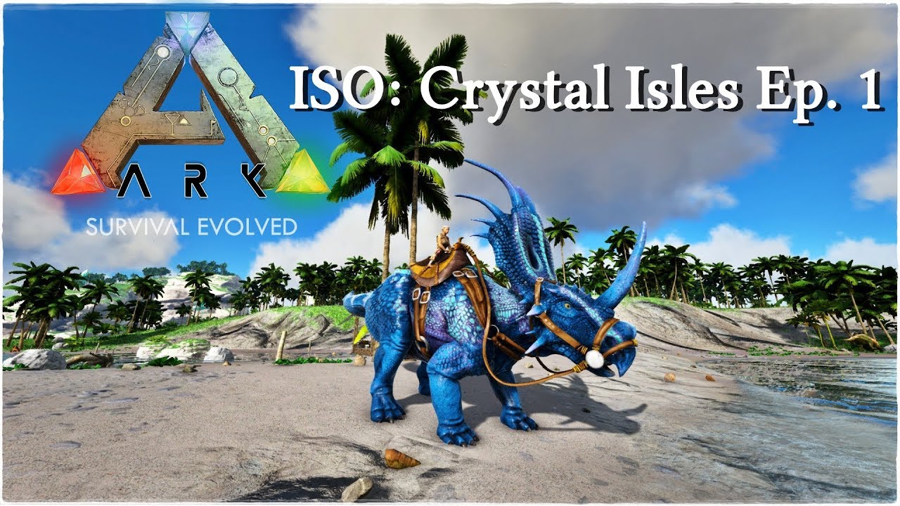 ARK Crystal Isles - Ep. 1 - Blue Styracosaurus tamed!