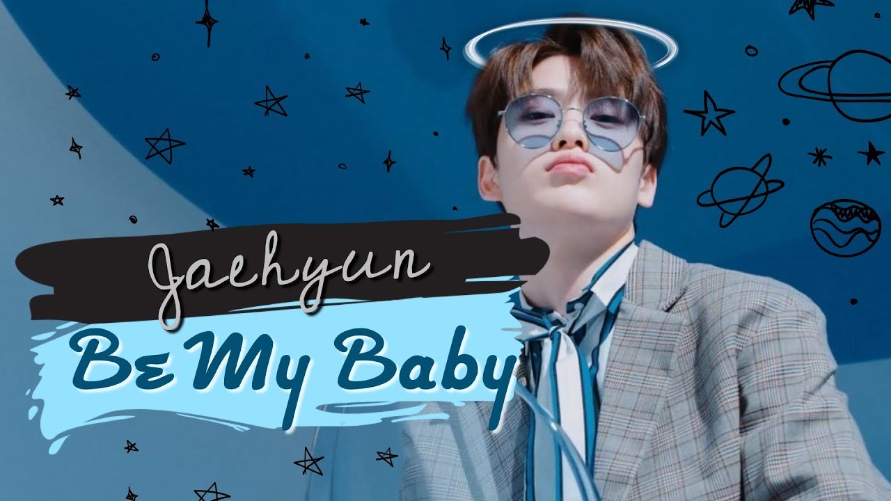 [fmv] Jaehyun - Be My Baby