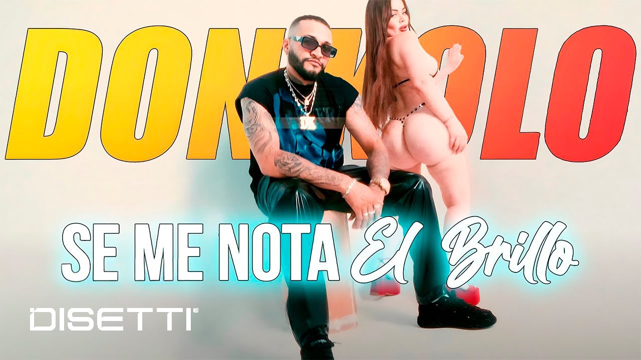 Don Kolo ❌ Se Me Nota El Brillo (Official Video)