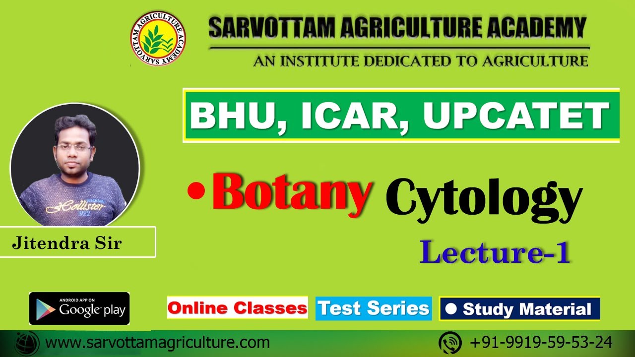 Cytology Lecture - 1 For BHU, ICAR, UPCATET || by Jitendra sir Sarvottam Agriculture Academy Kanpur