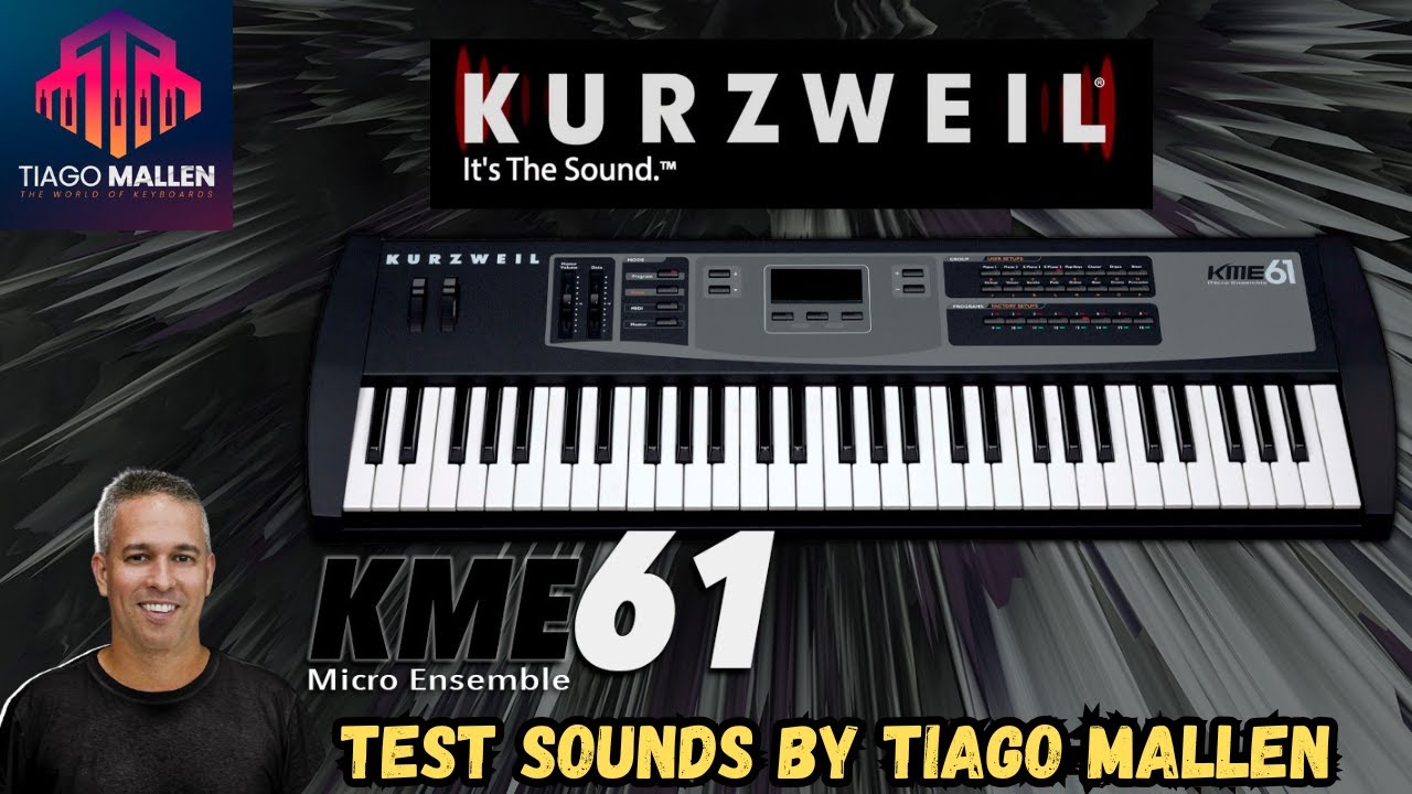 Kurzweil KME-61 (Test Sounds) by Tiago Mallen - Remaker #kurzweil #tecladista