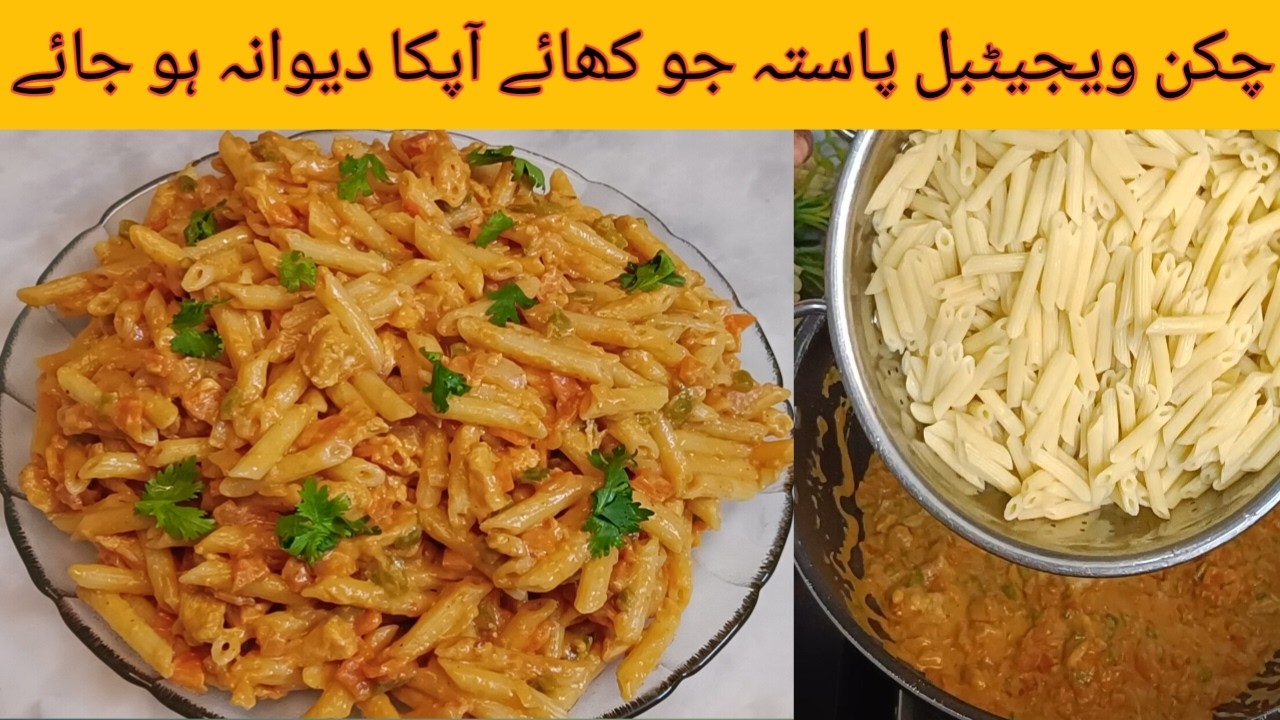 Chicken Vegetable Pasta Recipe | Quick and Easy Homemade Chicken Pasta Recipe | Kitchen With AK