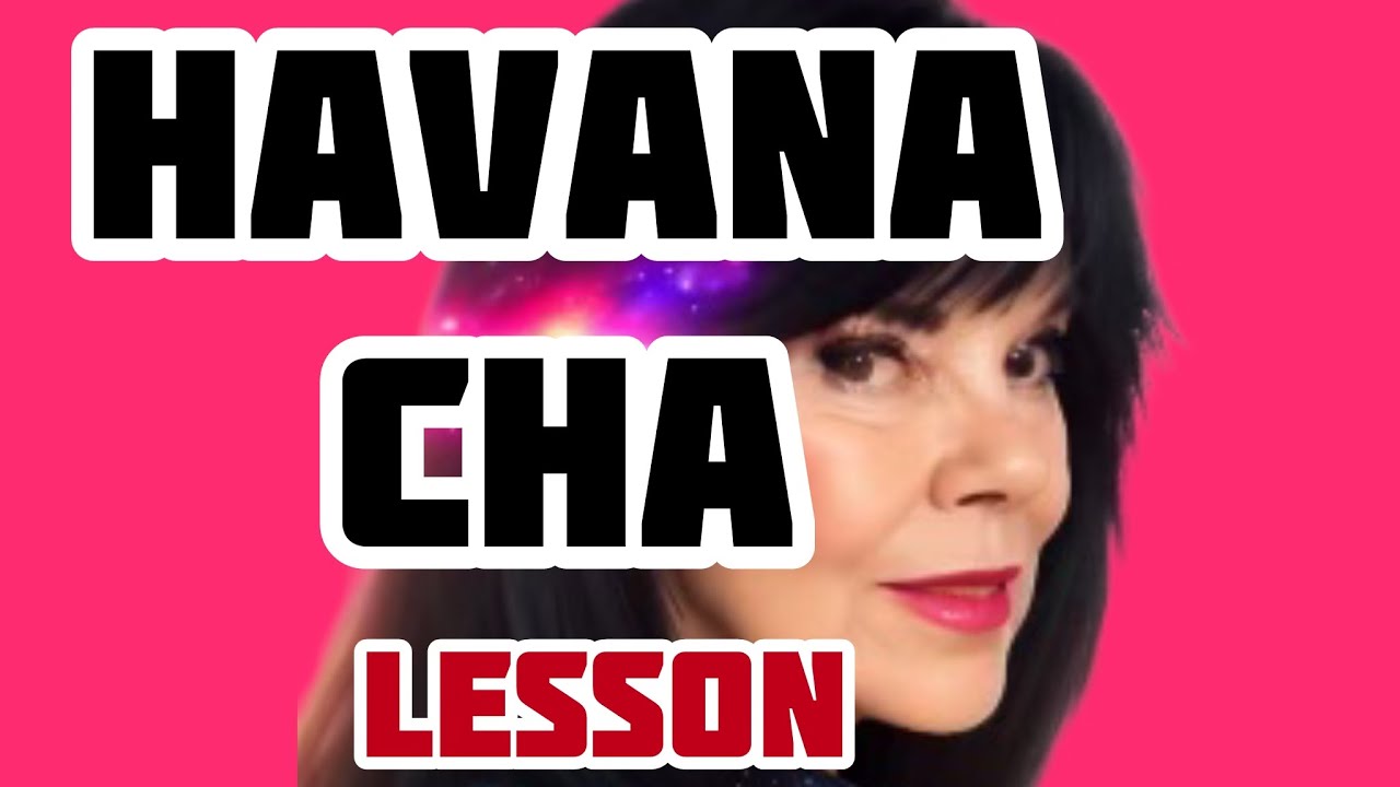 HAVANA CHA — УЧЕБНИК ТАНЦЕВ LINE. УРОВЕНЬ СТАРШЕГО НАЧИНАЮЩЕГО