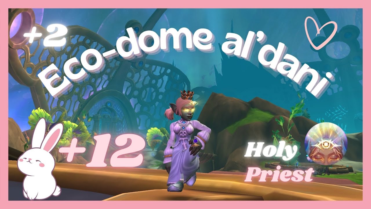 +12 Holy Priest ☆ ♥ Eco-dome Al’dani/Ecodomo Al'dani ♥ TWW S3 ♥ M+POV ♥ #holypriest #season3