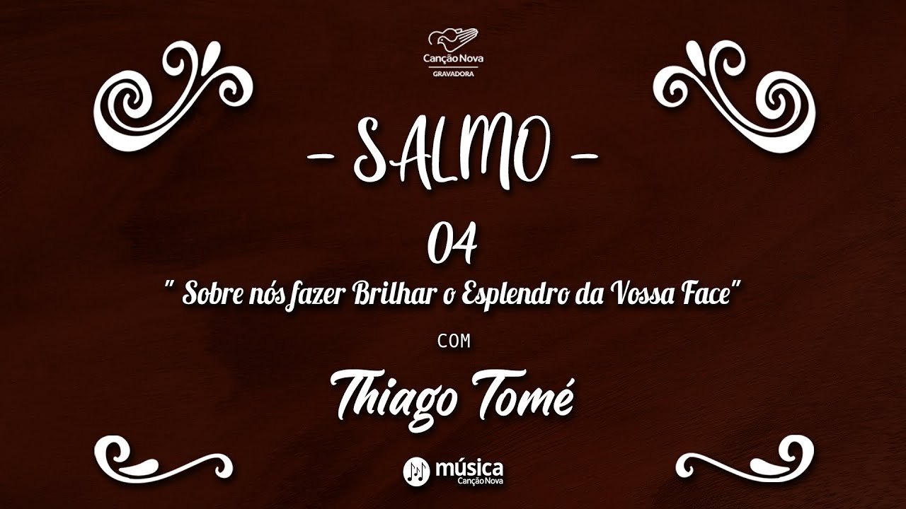 Salmo 04 com Thiago Tomé