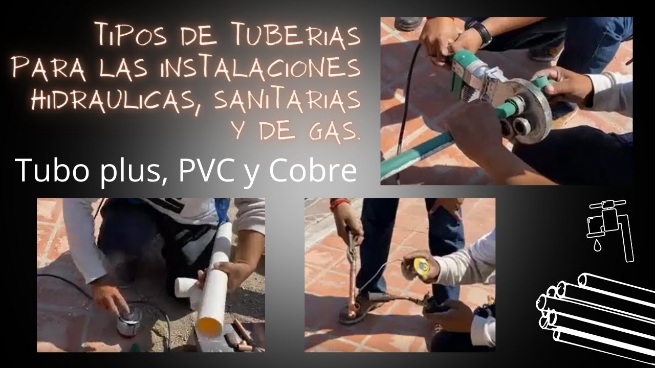 Tipos de tuberías para instalacion hidraulica, sanitaria y de gas en una edificación
