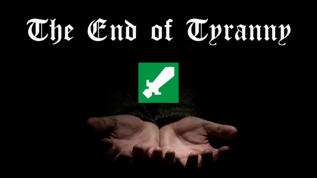 The End of Tyranny