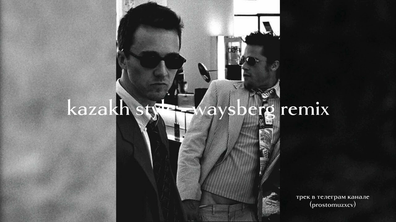 Kazakh style - Waysberg remix