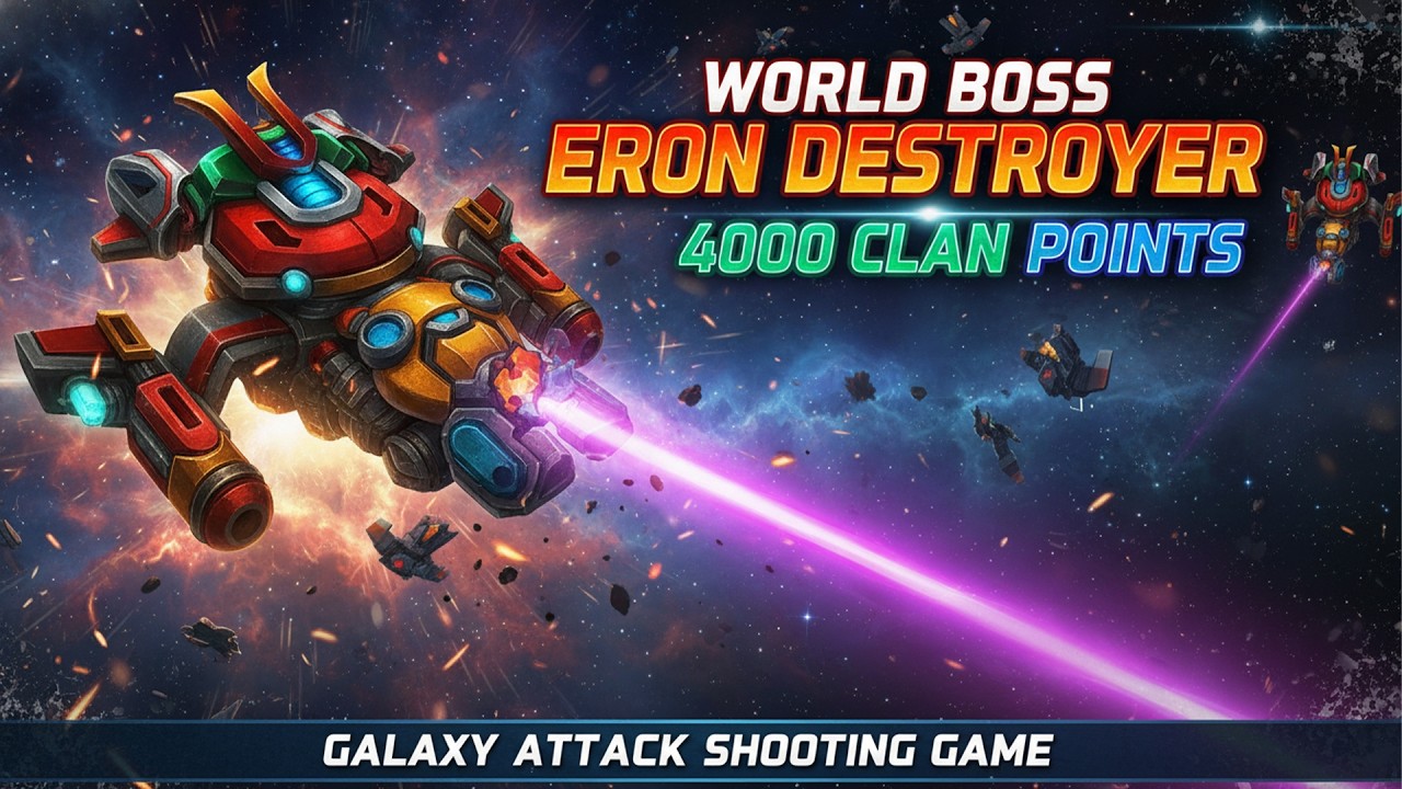 4000 Clan Points | World Boss Eron Destroyer | Galaxy Attack